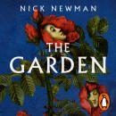 The Garden: 'Both a horror story and a meditation on love at the end of the world…extraordinary’ Emerald Fennell Audiobook