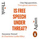 Is Free Speech Under Threat? Audiobook