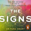The Signs: The New Science of How to Trust Your Instincts Audiobook