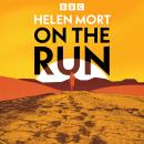 On the Run: A BBC History of Humanity’s Relationship to Running, From Prehistory to the Present Day Audiobook