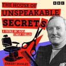 The House of Unspeakable Secrets: A Vintage BBC Comedy Thriller Audiobook