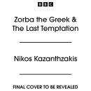 Zorba the Greek & The Last Temptation: Two BBC Radio Full-Cast Dramatisations Audiobook