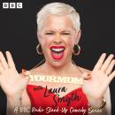 Your Mum: A BBC Radio Stand-up Comedy Audiobook