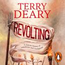 Revolting: A riotous history of rebellions and revolutions Audiobook