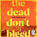 The Dead Don't Bleed Audiobook