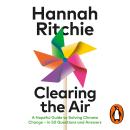 Clearing the Air: A Hopeful Guide to Solving Climate Change — in 50 Questions and Answers Audiobook