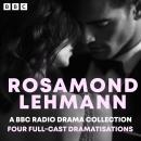 Rosamond Lehmann: A BBC Radio Collection: Four Full-Cast Dramatisations including The Weather in the Audiobook