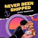 Never Been Shipped Audiobook