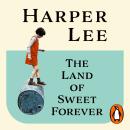 The Land of Sweet Forever Audiobook