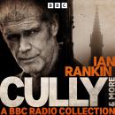 Cully & more: A BBC Radio Collection Audiobook