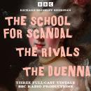 The School for Scandal, The Rivals & The Duenna: Three Full-Cast Vintage BBC Radio Productions Audiobook