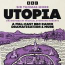 Utopia: A Full-Cast BBC Radio Dramatisation & more Audiobook