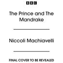 The Prince and The Mandrake: Two Full Cast BBC Radio Dramatisations Audiobook