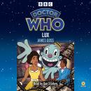 Doctor Who: Lux: 15th Doctor Novelisation Audiobook