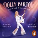 Star of the Show: My Life on Stage Audiobook