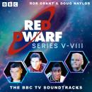 Red Dwarf: Series V to VIII: The BBC TV Soundtracks Audiobook