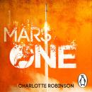 Mars One: An explosive, race-against-time thriller for readers of Project Hail Mary Audiobook