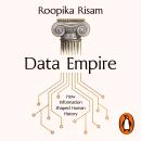 Data Empire: How information shaped human history Audiobook