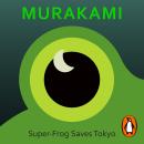 Super-Frog Saves Tokyo Audiobook
