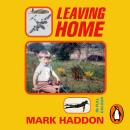 Leaving Home: The Sunday Times-bestselling memoir Audiobook