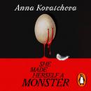 She Made Herself A Monster Audiobook