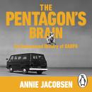 The Pentagon’s Brain: An Uncensored History of DARPA Audiobook