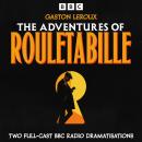 The Adventures of Rouletabille: The Mystery of the Yellow Room & The Perfume of the Lady in Black: T Audiobook
