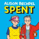 Spent: A Comic Novel Audiobook
