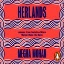 Herlands: Lessons From Societies Where Women Make the Rules Audiobook