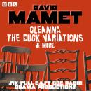 Cover of Oleanna, The Duck Variations & more: Six Full Cast BBC Radio Drama Productions