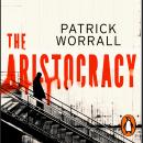 The Aristocracy Audiobook