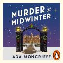 Murder At Midwinter: A cozy new Christmas crime novel from the author of Murder at Maybridge Castle Audiobook