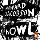 Howl: The powerful new novel from the Booker Prize winner Audiobook