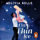 On Thin Ice: if you love Off Campus, this must-read spicy grumpy x sunshine ice-skating romance is going to be your next obsession! Audiobook