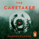 The Caretaker: The next mind-bending, twisty horror story from the author of We Used to Live Here Audiobook