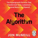 The Algorithm: The Hypergrowth Formula that Transformed Tesla, Lululemon, General Motors and SpaceX Audiobook
