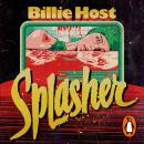Splasher: A haunted swimming pool slasher novel, perfect for Summerween. Audiobook