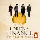 Lords of Finance: 1929, The Great Depression, and the Bankers who Broke the World Audiobook