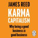 Cover of Karma Capitalism: Why being a good business is good business