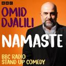 Omid Djalili: Namaste: BBC Radio Stand Up Comedy Audiobook