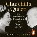 Churchill’s Queen: The Remarkable Friendship That Shaped Our Age Audiobook