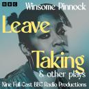 Leave Taking & other plays: Nine Full-Cast BBC Radio Productions Audiobook