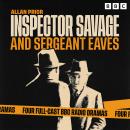 Inspector Savage and Sergeant Eaves: Four Full-Cast BBC Radio Dramas Audiobook