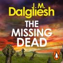 The Missing Dead: The brand-new detective murder mystery from the bestselling author of the Hidden Norfolk series Audiobook
