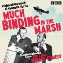 Much Binding in the Marsh: Selected episodes from the BBC Radio Vintage Comedy Audiobook