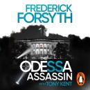 The Odessa Assassin: A gripping spy thriller about the race to kill the President, from the bestselling author of The Day of the Jackal Audiobook