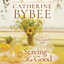 Staying For Good Audiobook