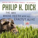 The Man Whose Teeth Were All Exactly Alike Audiobook