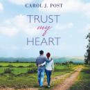 Trust My Heart Audiobook