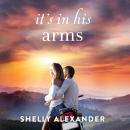 It's In His Arms Audiobook